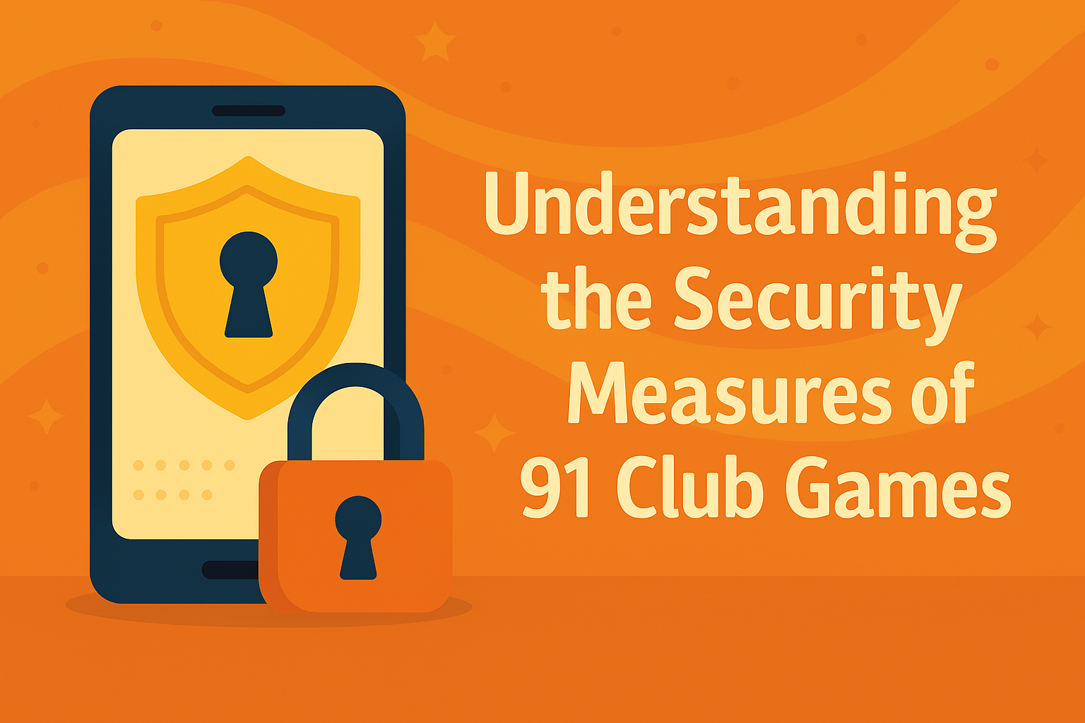 Understanding the Security Measures of 91 Club Games